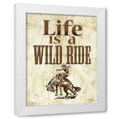 Life is a Wild Ride White Modern Wood Framed Art Print by Wargo, Ed