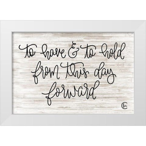To Have and To Hold White Modern Wood Framed Art Print by Fearfully Made Creations