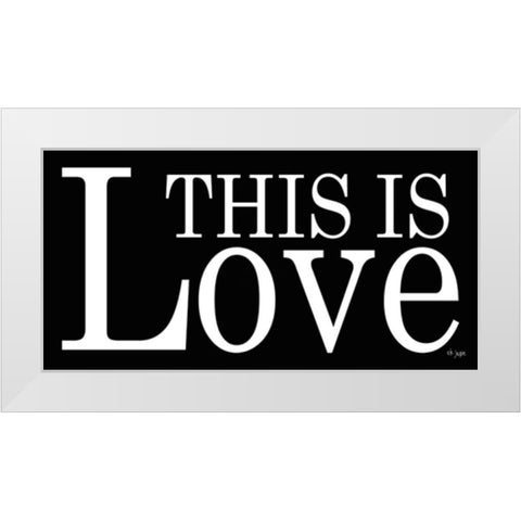 This is Love White Modern Wood Framed Art Print by Jaxn Blvd.
