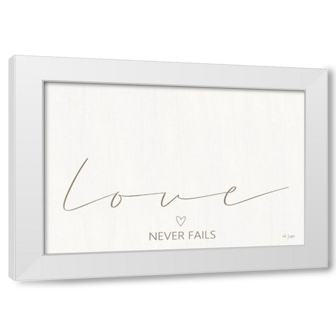 Love Never Fails White Modern Wood Framed Art Print by Jaxn Blvd.