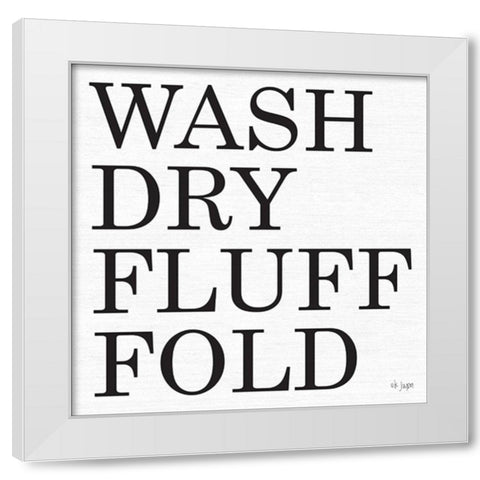 Wash-Dry-Fluff-Fold White Modern Wood Framed Art Print by Jaxn Blvd.
