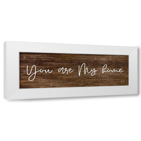 You Are My Home White Modern Wood Framed Art Print by Jaxn Blvd.