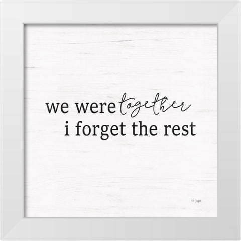 We Were Together White Modern Wood Framed Art Print by Jaxn Blvd.