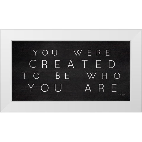 Be Who You Are White Modern Wood Framed Art Print by Jaxn Blvd.