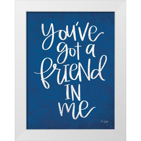 Youve Got A Friend White Modern Wood Framed Art Print by Jaxn Blvd.