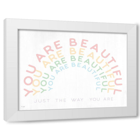 You Are Beautiful White Modern Wood Framed Art Print by Jaxn Blvd.