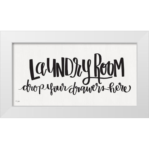 Laundry Room Drop Your Drawers White Modern Wood Framed Art Print by Jaxn Blvd.