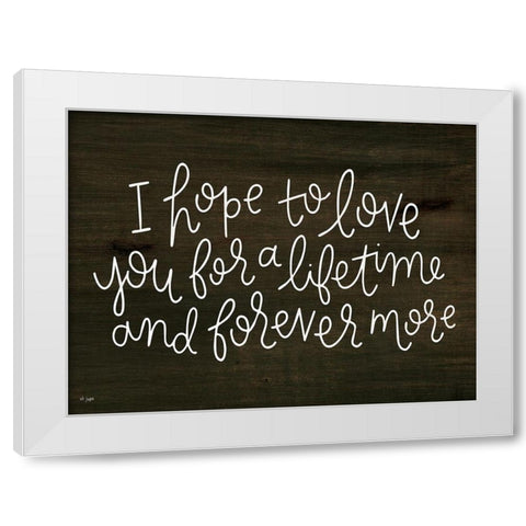 Love For a Lifetime White Modern Wood Framed Art Print by Jaxn Blvd.