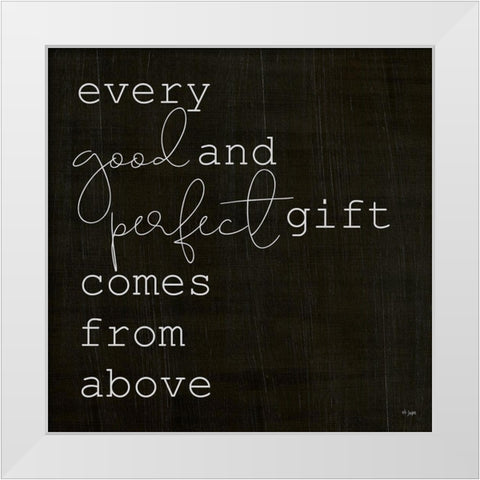 Every Good and Perfect Gift White Modern Wood Framed Art Print by Jaxn Blvd.
