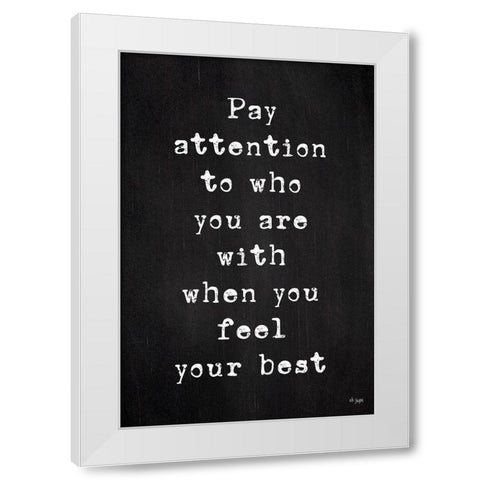 Feel Your Best White Modern Wood Framed Art Print by Jaxn Blvd.