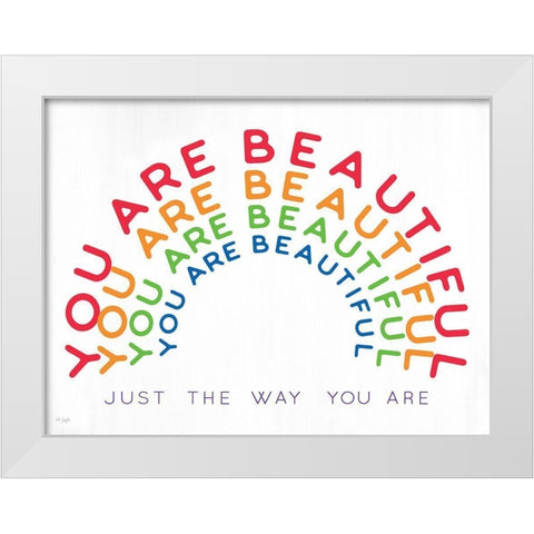 You Are Beautiful White Modern Wood Framed Art Print by Jaxn Blvd.