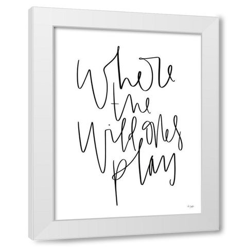 Where the Wild Ones Play White Modern Wood Framed Art Print by Jaxn Blvd.