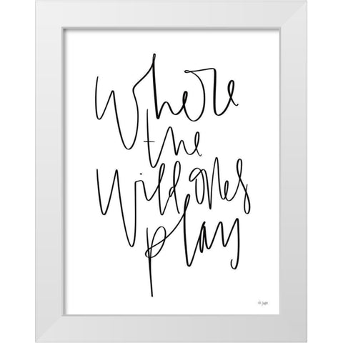 Where the Wild Ones Play White Modern Wood Framed Art Print by Jaxn Blvd.