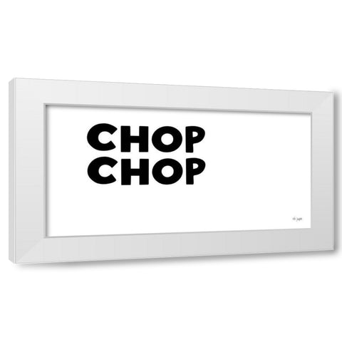 Chop-Chop White Modern Wood Framed Art Print by Jaxn Blvd.