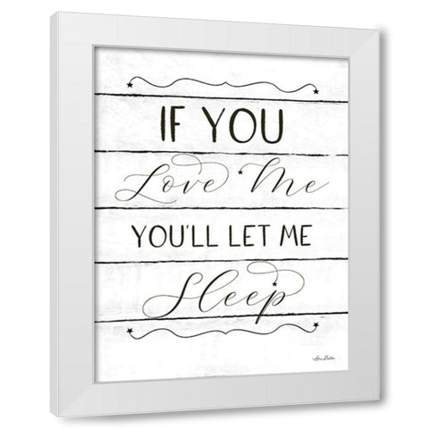 Let Me Sleep White Modern Wood Framed Art Print by Deiter, Lori