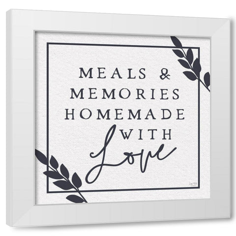 Meals and Memories Made with Love White Modern Wood Framed Art Print by Lux + Me Designs