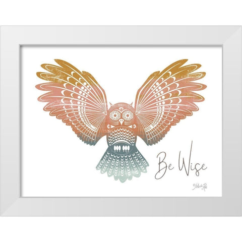 Be Wise Owl White Modern Wood Framed Art Print by Rae, Marla