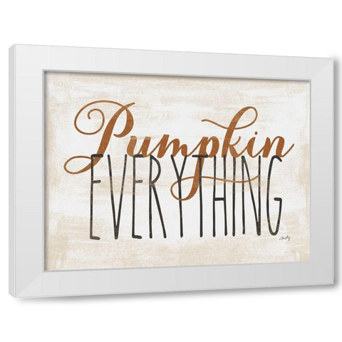 Pumpkin Everything White Modern Wood Framed Art Print by Michelle, Misty