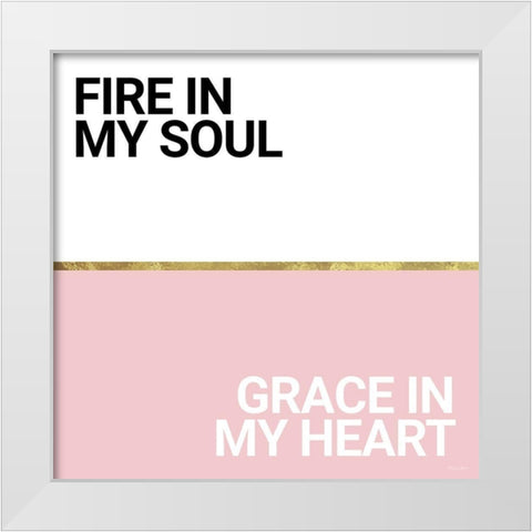 Fire and Grace White Modern Wood Framed Art Print by Ball, Susan