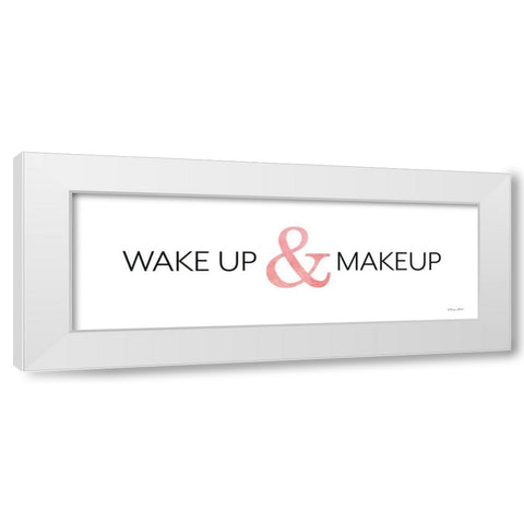 Wake Up and Makeup White Modern Wood Framed Art Print by Ball, Susan