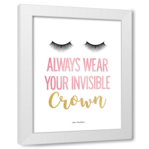 Always Wear Your Invisible Crown White Modern Wood Framed Art Print by Seven Trees Design