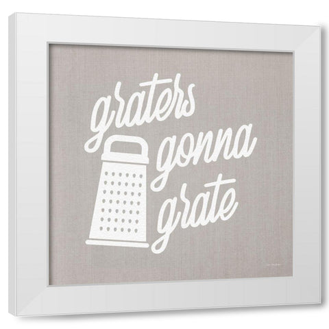 Graters Gonna Grate White Modern Wood Framed Art Print by Stellar Design Studio