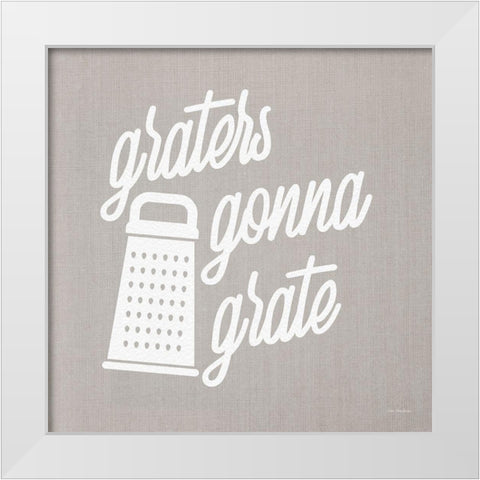 Graters Gonna Grate White Modern Wood Framed Art Print by Stellar Design Studio