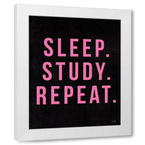 Sleep. Study. Sleep. White Modern Wood Framed Art Print by Yass Naffas Designs