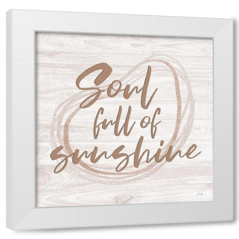 Soul Full of Sunshine White Modern Wood Framed Art Print by Yass Naffas Designs