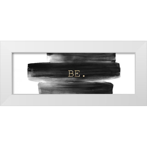 BE. White Modern Wood Framed Art Print by Atelier B Art Studio