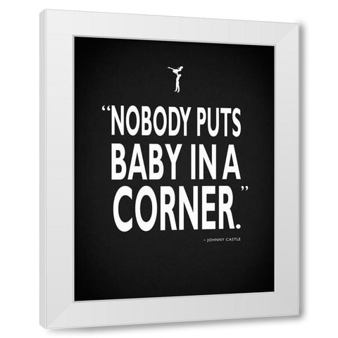 Dirty Dancing Baby InA Corner White Modern Wood Framed Art Print by Rogan, Mark