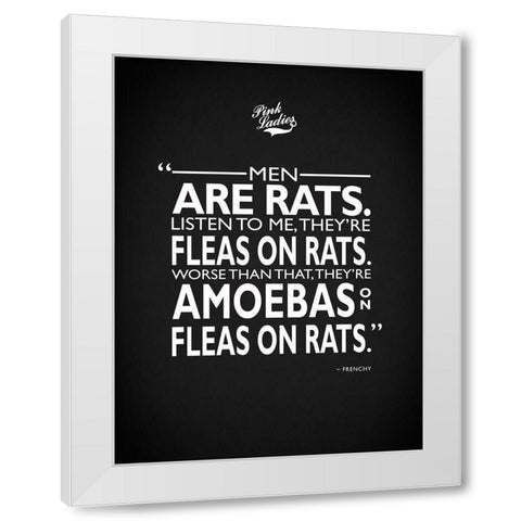 Grease Men Are Rats White Modern Wood Framed Art Print by Rogan, Mark