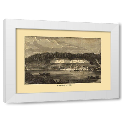 Oregon City Oregon - Richardson 1850 White Modern Wood Framed Art Print by Richardson