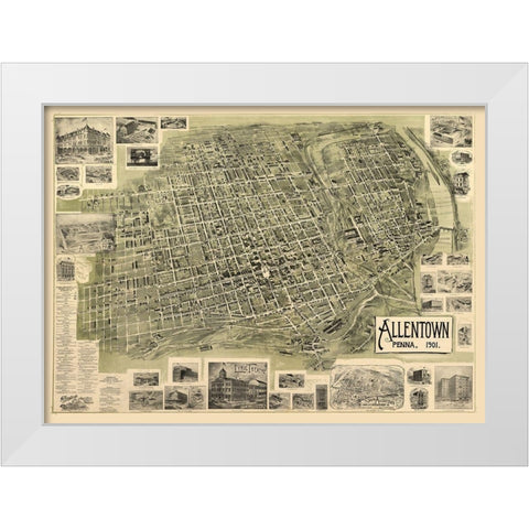 Allentown Pennsylvania -Alsop 1901 White Modern Wood Framed Art Print by Alsop