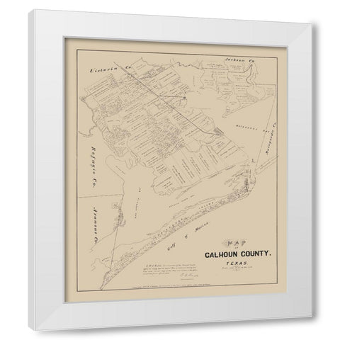 Calhoun County Texas - Walsh 1879 White Modern Wood Framed Art Print by Walsh