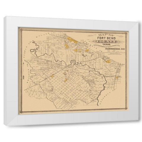 Fort Bend Texas Landowner - Land Office 1882 White Modern Wood Framed Art Print by Land Office