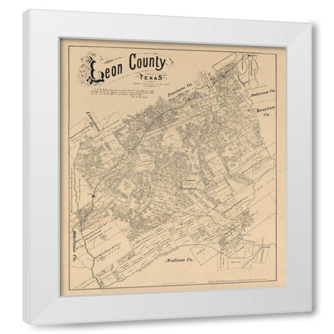 Leon County Texas - Walsh 1879 White Modern Wood Framed Art Print by Walsh