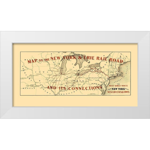 New York and Erie Railroad and Connections 1855 White Modern Wood Framed Art Print by Colton