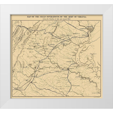 Field of Operations Virginia - Pope 1866 White Modern Wood Framed Art Print by Pope
