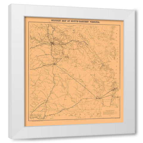 Military Map South-Eastern Virginia - 1862 White Modern Wood Framed Art Print by Unknown