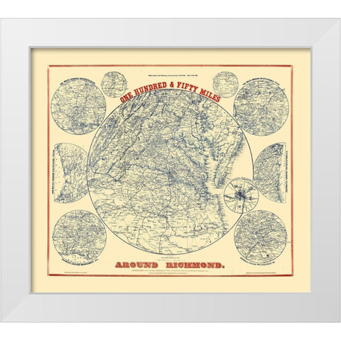 150 Miles Around Richmond Virginia - Magnus 1864 White Modern Wood Framed Art Print by Magnus