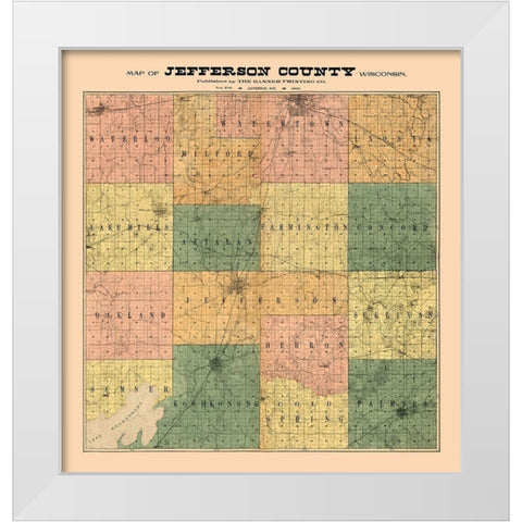 Jefferson County Wisconsin - Banner 1900 White Modern Wood Framed Art Print by Banner