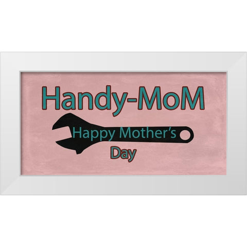 Handymom White Modern Wood Framed Art Print by Phillip, Jamie