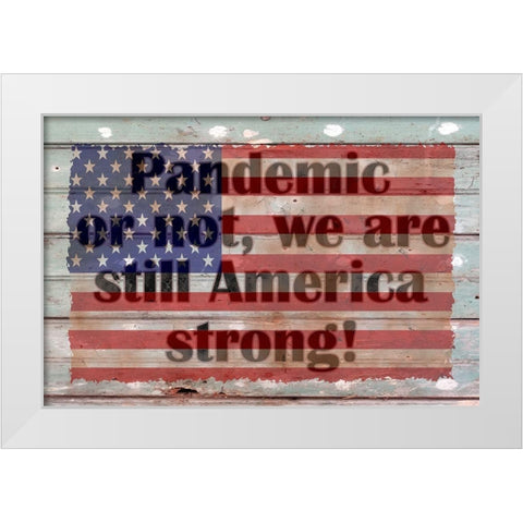 America Strong White Modern Wood Framed Art Print by Phillip, Jamie