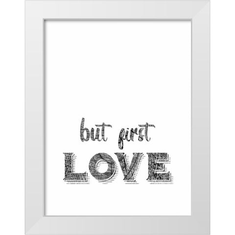 Love First White Modern Wood Framed Art Print by Phillip, Jamie