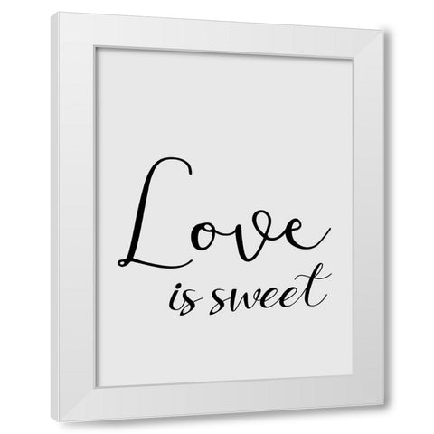 Love is Sweet White Modern Wood Framed Art Print by Phillip, Jamie