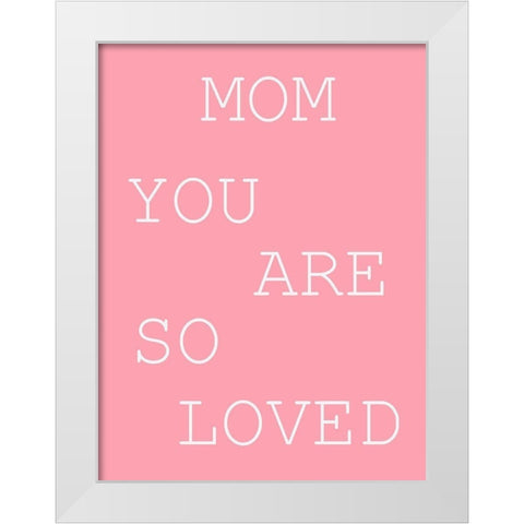 MY Mom 2 White Modern Wood Framed Art Print by Phillip, Jamie