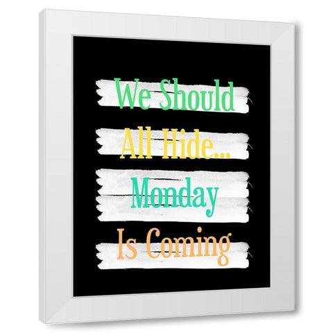 Monday White Modern Wood Framed Art Print by Phillip, Jamie