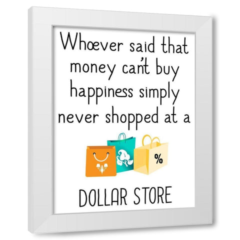 Dollar Store White Modern Wood Framed Art Print by Phillip, Jamie