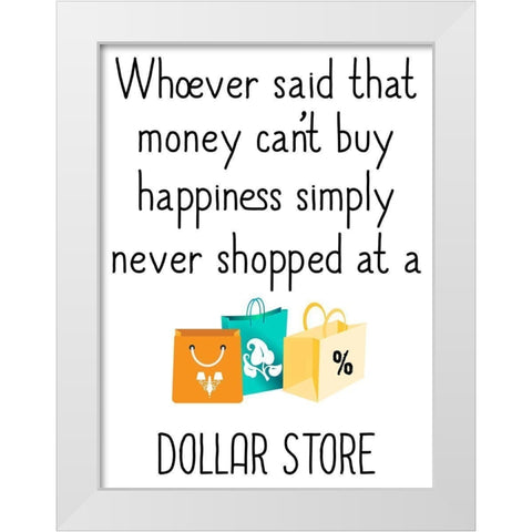 Dollar Store White Modern Wood Framed Art Print by Phillip, Jamie